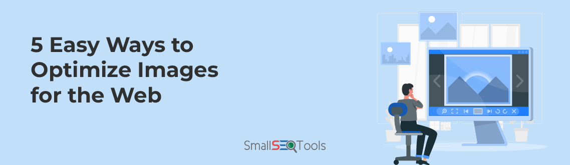 Ways to Optimize Images for web 1