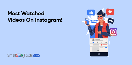 Most Watched Videos on Instagram 3