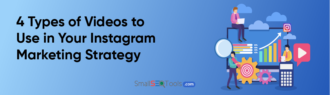 4 Video Formats to Use in Instagram Marketing Strategy 1