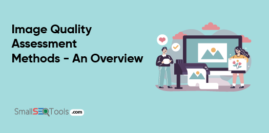 Image Quality Assessment Methods 3
