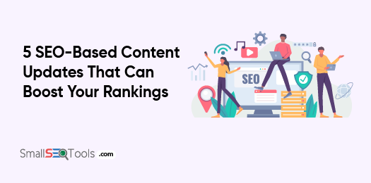 SEO content Updates that Can Boost Rankings 3