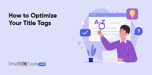 How to Optimize Your Title Tags 3